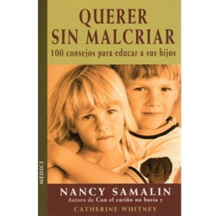 Querer sin malcriar