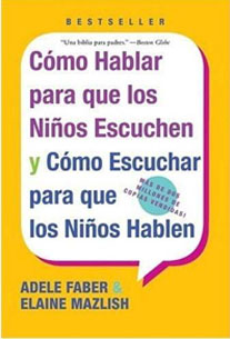 Cómo hablar para que sus hijos le escuchen