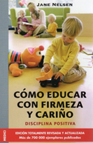 Cómo educar con firmeza y cariño