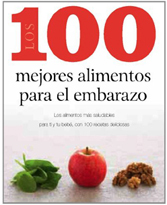 Los 100 mejores alimentos para el embarazo