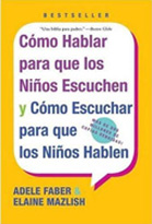 Cómo hablar para que sus hijos le escuchen